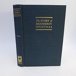 Seller image for The Story of Henderson County for sale by Shelley and Son Books (IOBA)