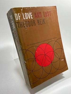 Seller image for Of Love and Lust: On the Psychoanalysis of Romantic and Sexual Emotions for sale by BookEnds Bookstore & Curiosities