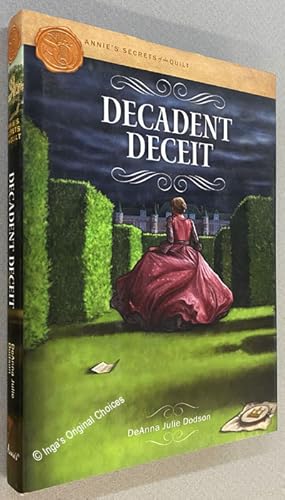 Bild des Verkufers fr Annie's Secrets of the Quilt: Decadent Deceit zum Verkauf von Inga's Original Choices