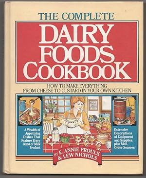 Imagen del vendedor de The Complete Dairy Foods Cookbook a la venta por Jeff Hirsch Books, ABAA