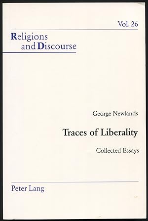Seller image for Traces of Liberality: Collected Essays. Religions and Discourse: Volume 26 for sale by Between the Covers-Rare Books, Inc. ABAA