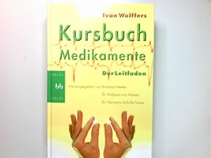 Seller image for Kursbuch Medikamente : der Leitfaden. Hrsg. und neu bearb. von Andreas Heeke . for sale by Antiquariat Buchhandel Daniel Viertel