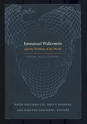 Imagen del vendedor de Immanuel Wallerstein and the Problem of the World: System, Scale, Culture a la venta por Between the Covers-Rare Books, Inc. ABAA