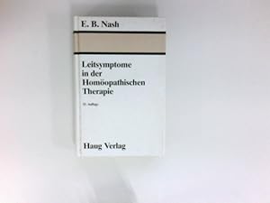 Seller image for Leitsymptome in der homopathischen Therapie : von E. B. Nash for sale by Antiquariat Buchhandel Daniel Viertel