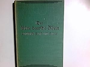 Bild des Verkufers fr Der schne deutsche Rhein : Landschaft, Kunst u. Kultur. zum Verkauf von Antiquariat Buchhandel Daniel Viertel