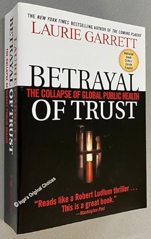 Betrayal of Trust: The Collapse of Global Public Health