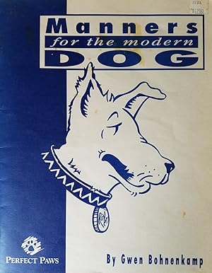 Imagen del vendedor de Manners for the Modern Dog a la venta por Mowrey Books and Ephemera