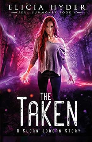 Seller image for The Taken (The Soul Summoner) for sale by Reliant Bookstore