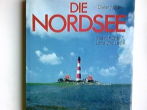 Seller image for Die Nordsee : Inseln, Ksten, Land und Leute. Dieter Maier for sale by Antiquariat Buchhandel Daniel Viertel