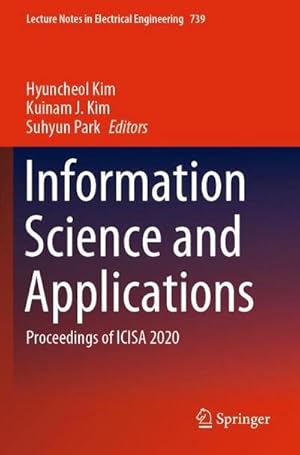 Seller image for Information Science and Applications : Proceedings of ICISA 2020 for sale by AHA-BUCH GmbH