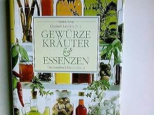 Imagen del vendedor de Gewrze, Kruter & Essenzen : das Handbuch fr die Kche. hrsg. von Elisabeth Lambert Ortiz. [Aus dem Engl. bers. von Karin Hirschmann] a la venta por Antiquariat Buchhandel Daniel Viertel