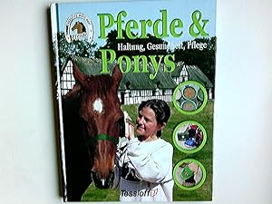 Imagen del vendedor de Pferde & Ponys; Teil: Haltung, Gesundheit, Pflege a la venta por Antiquariat Buchhandel Daniel Viertel