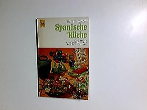 Bild des Verkufers fr Spanische Kche : 300 Rezepte spanischer Gerichte zum Selbermachen. Heyne Bcher ; Nr. 298 zum Verkauf von Antiquariat Buchhandel Daniel Viertel