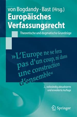 Bild des Verkufers fr Europisches Verfassungsrecht : Theoretische und dogmatische Grundzge zum Verkauf von AHA-BUCH GmbH