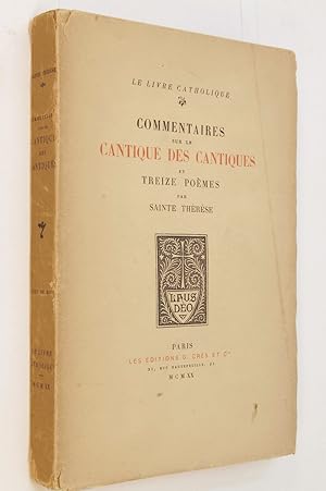 Bild des Verkufers fr Commentaires sur le Cantique des cantiques et treize pomes par Sainte Thrse ; zum Verkauf von Librairie Douin