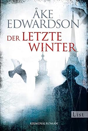 Der letzte Winter : Kriminalroman. Aus dem Schwed. von Angelika Kutsch / List-Taschenbuch ; 61060