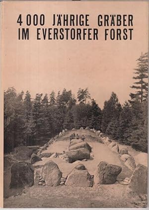 Imagen del vendedor de 4000jhrige Grber im Everstorfer Forst. - Sonderausstellung 1968. a la venta por Antiquariat Carl Wegner