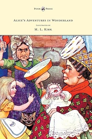 Seller image for Alice s Adventures in Wonderland - With Twelve Full-Page Illustrations in Color by M. L. Kirk and Forty-Two Illustrations by John Tenniel for sale by moluna