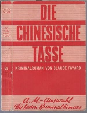 Die chinesische Tasse. Kriminalroman ( = A. M. - Auswahl, Nr. 68 ).