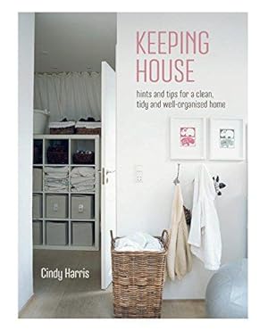 Bild des Verkufers fr Keeping House: Hints and tips for a clean, tidy and well-organized home zum Verkauf von WeBuyBooks