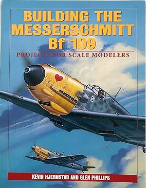 Bild des Verkufers fr Building the Messerschmitt Bf-109: Projects for Scale Modelers zum Verkauf von The Aviator's Bookshelf