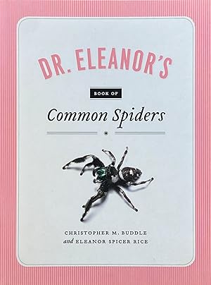 Seller image for Dr Eleanor's book of common spiders for sale by Acanthophyllum Books