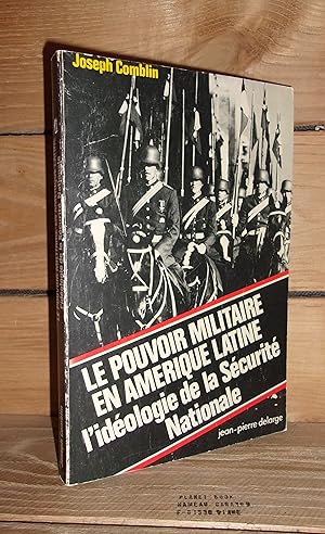 Bild des Verkufers fr LE POUVOIR MILITAIRE EN AMERIQUE LATINE : L'Idologie De La Scurit Nationale zum Verkauf von Planet's books