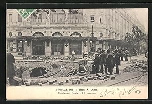 Ansichtskarte Paris, L`Orage du 15 Juin, Eboulement Boulevard Haussmann, nach dem Unwetter