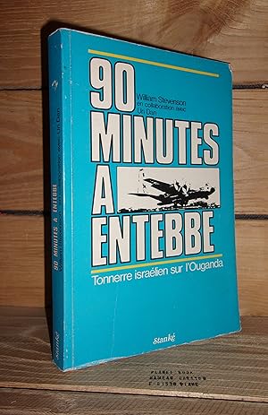 Imagen del vendedor de 90 MINUTES A ENTEBBE - (90 minutes at entebbe) : Tonnerre Isralien Sur l'Ouganda a la venta por Planet's books