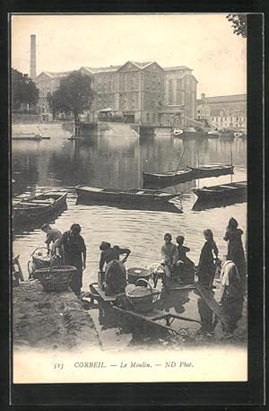 Ansichtskarte Corbeil, Le Moulin, Waschfrauen bei der Arbeit