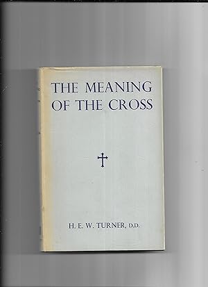Seller image for The meaning of the cross for sale by Gwyn Tudur Davies