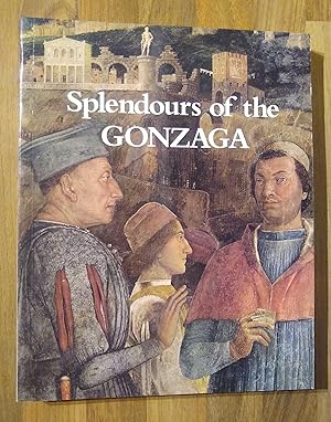 Bild des Verkufers fr Splendours of the Gonzaga zum Verkauf von The Petersfield Bookshop, ABA, ILAB