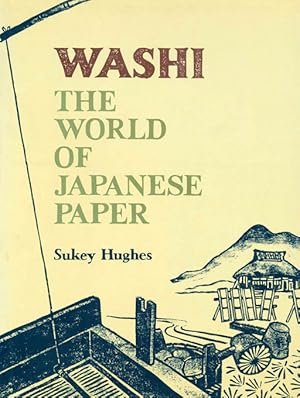 Imagen del vendedor de Washi. The World of Japanese Paper. (Sprache englisch). a la venta por ANTIQUARIAT MATTHIAS LOIDL