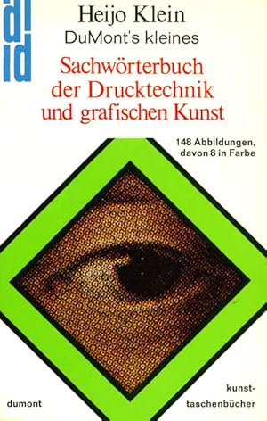 DuMont's kleines Sachwörterbuch der Drucktechnik und grafischen Kunst. Von Abdruck bis Zylinderpr...