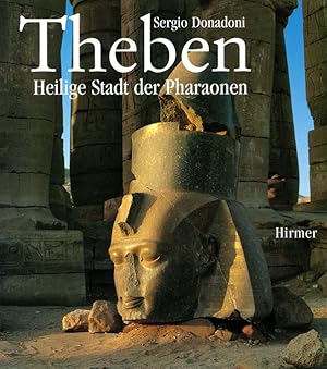 Theben. Heilige Stadt der Pharaonen.