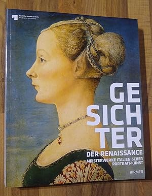 Gesichter der Renaissance: Meisterwerke italienischer Portrait-Kunst; Katalog zur Ausstellung Ber...