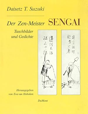 Image du vendeur pour Der Zen-Meister Sengai. Tuschzeichnungen und Gedichte. Hrsg. von Eva van Hoboken. mis en vente par ANTIQUARIAT MATTHIAS LOIDL