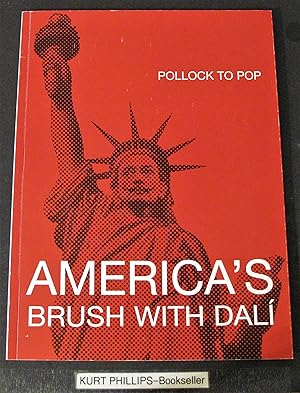 Seller image for Pollock to Pop: America's Brush with Dali for sale by Kurtis A Phillips Bookseller