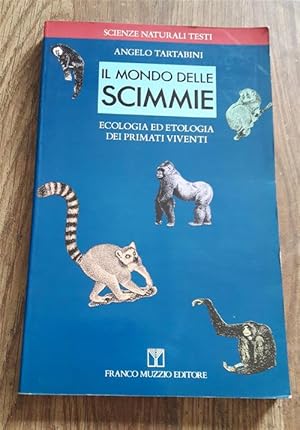 Immagine del venditore per Il Mondo Delle Scimmie. Ecologia Ed Etologia Dei Primati Viventi venduto da Piazza del Libro