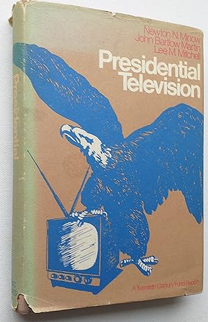 Immagine del venditore per Presidential Television : A Twentieth Century Fund Report venduto da Mr Mac Books (Ranald McDonald) P.B.F.A.