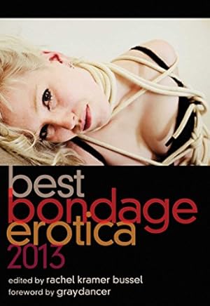 Bild des Verkufers fr Best Bondage Erotica 2013 zum Verkauf von WeBuyBooks