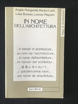 Seller image for IN NOME DELL'ARCHITETTURA for sale by Il Mondo Nuovo