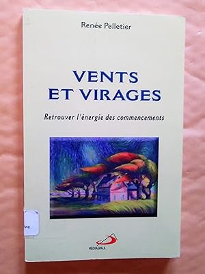Bild des Verkufers fr Vents et virages - Retrouver l'nergie des commencements zum Verkauf von Livresse