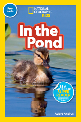 Imagen del vendedor de National Geographic Readers: In the Pond (Pre-Reader) (Paperback or Softback) a la venta por BargainBookStores