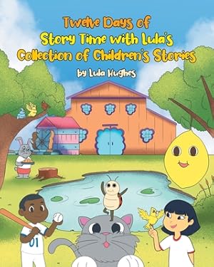 Seller image for Twelve Days of Story Time with Lula's Collection of Children's Stories (Paperback or Softback) for sale by BargainBookStores