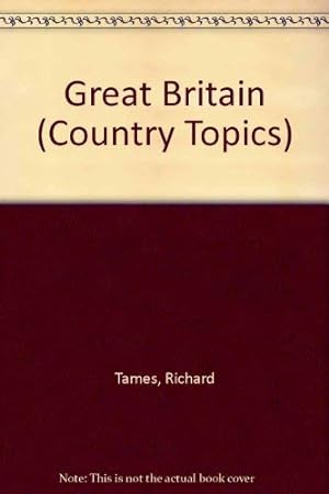 Seller image for Great Britain (Country Topics) for sale by WeBuyBooks
