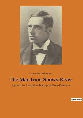 Bild des Verkufers fr The Man from Snowy River: A poem by Australian bush poet Banjo Paterson (Paperback or Softback) zum Verkauf von BargainBookStores