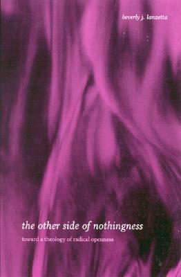 Immagine del venditore per The Other Side of Nothingness: Toward a Theology of Radical Openness (Paperback or Softback) venduto da BargainBookStores