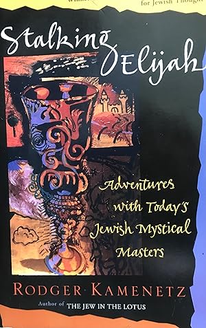 Seller image for Stalking Elijah: Adventures with Today's Jewish Mystical Masters for sale by Margaret Bienert, Bookseller