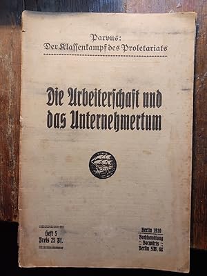 Bild des Verkufers fr Die Arbeiterschaft und das Unternehmertum zum Verkauf von Windau Antiquariat